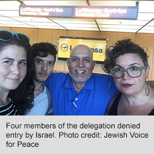 Four members of the delegation denied entry by Israel. Photo credit: Jewish Voice for Peace
