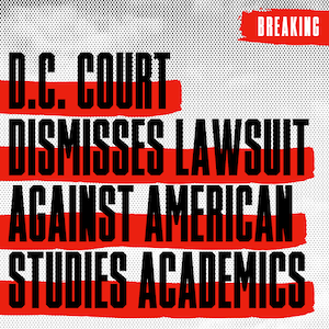 D.C. court dismisses lawsuit against American Studies Academics