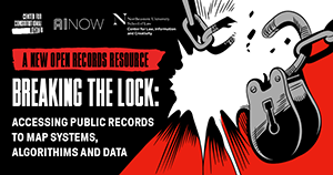Breaking the Lock: Accessing Public Records to Map Systems, Algorithms, and Data 