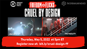 Freedom flicks - 'Cruel by Design: Immigrant Detention'