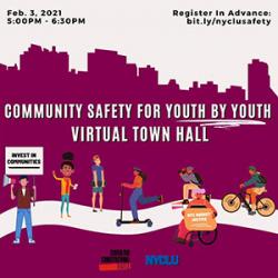Community Safety for Youth by Youth: Virtual Town Hall