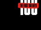 The First 100 Days
