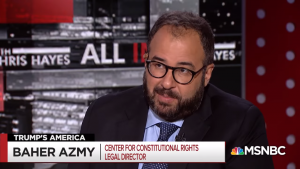 Baher Azmy Legal Director of the Center for Constitutional Rights on MSNBC's All In With Chris Hayes