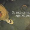 Guantanamo - 14 years and counting