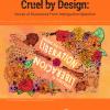 Title of report: Cruel by Design: Voices of Resistance from Immigration Detention in black letters on orange background. Main title is in bold with barbed wire cutting through the text. Cover art by Karla Rosas (@karlinche_), commissioned by The Center for Cultural Power features vibrant colored flowers and two people with brown skin reaching for each other with the words "Waiting for your Liberation/Esperando tu Liberacion" written between them. Underneath the image are logos of IDP and CCR.